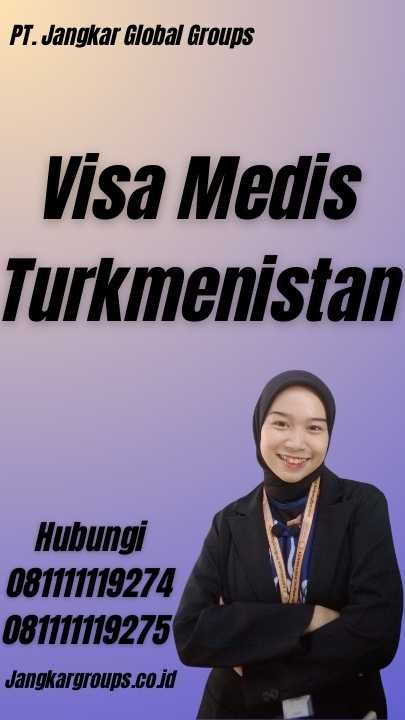 Visa Medis Turkmenistan