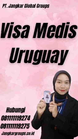 Visa Medis Uruguay