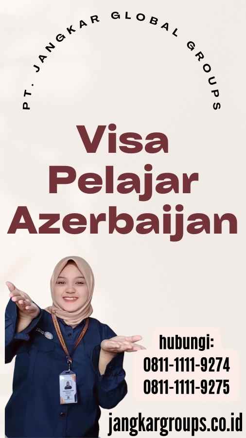 Visa Pelajar Azerbaijan