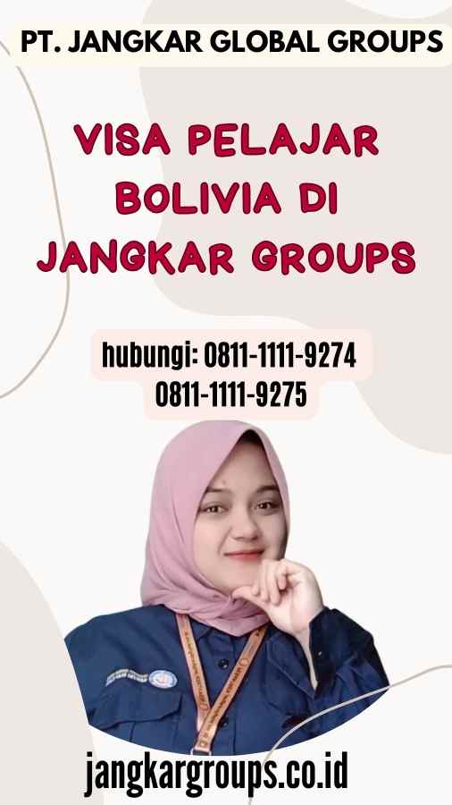 Visa Pelajar Bolivia di Jangkar Groups