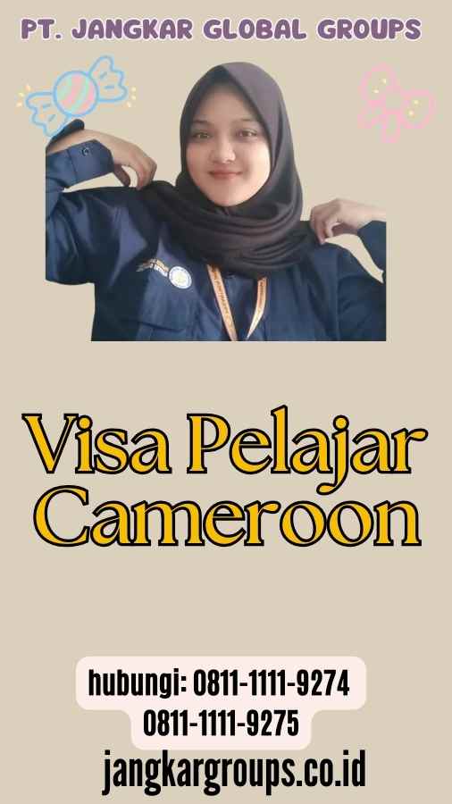 Visa Pelajar Cameroon