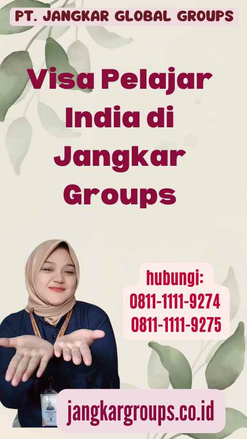 Visa Pelajar India di Jangkar Groups