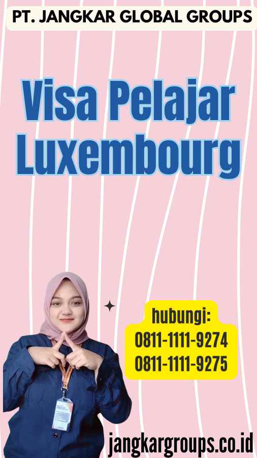 Visa Pelajar Luxembourg