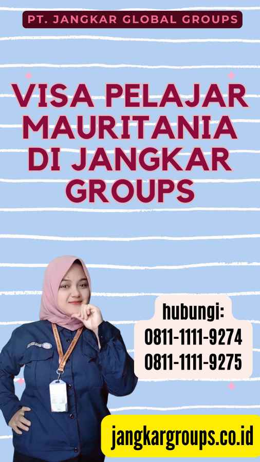 Visa Pelajar Mauritania di Jangkar Groups