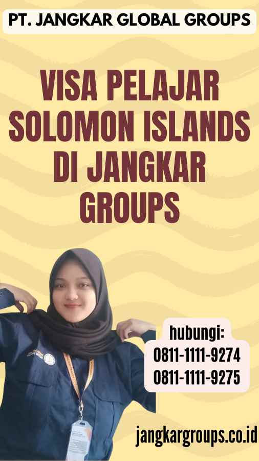 Visa Pelajar Solomon Islands di Jangkar Groups