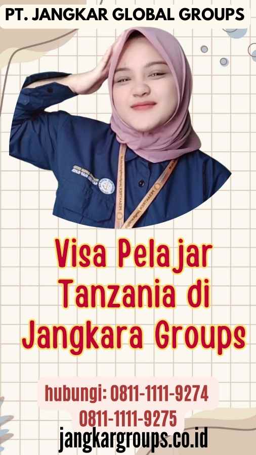 Visa Pelajar Tanzania di Jangkara Groups