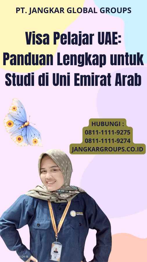 Visa Pelajar UAE: Panduan Lengkap untuk Studi di Uni Emirat Arab