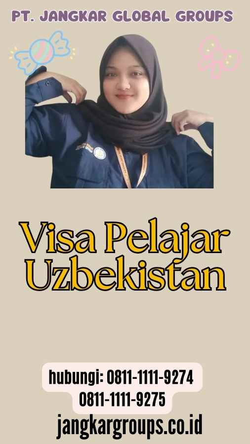 Visa Pelajar Uzbekistan