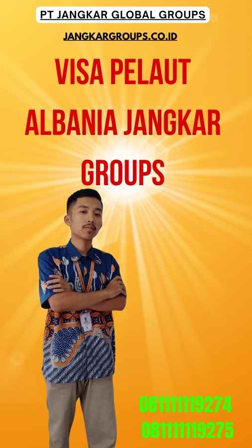 Visa Pelaut Albania Jangkar Groups