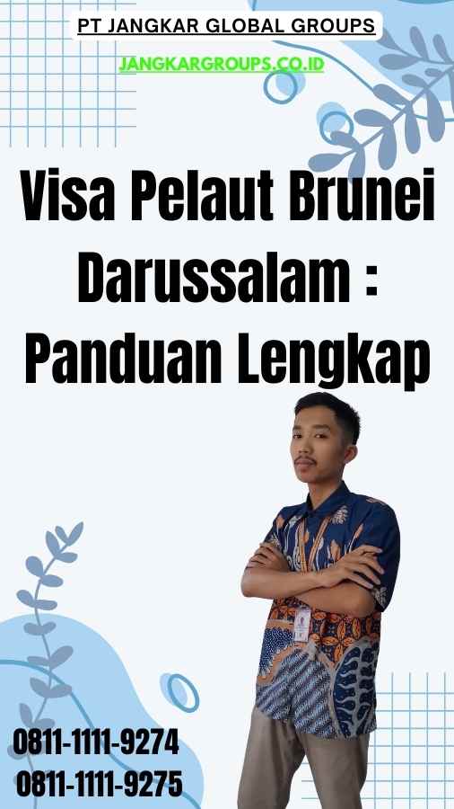 Visa Pelaut Brunei Darussalam Panduan Lengkap