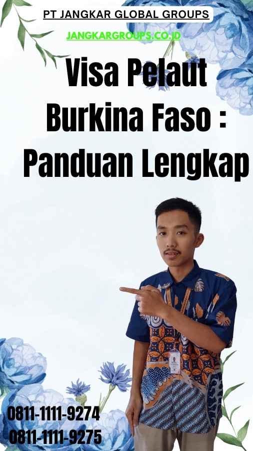 Visa Pelaut Burkina Faso Panduan Lengkap