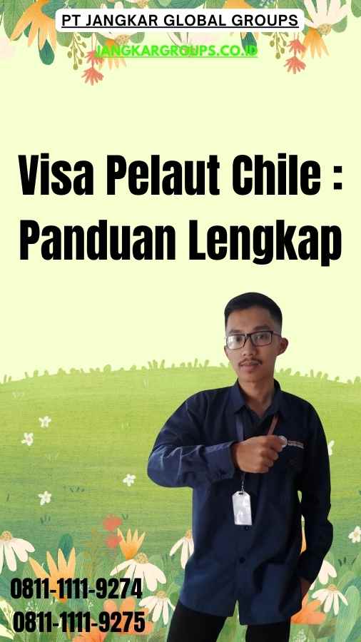 Visa Pelaut Chile Panduan Lengkap