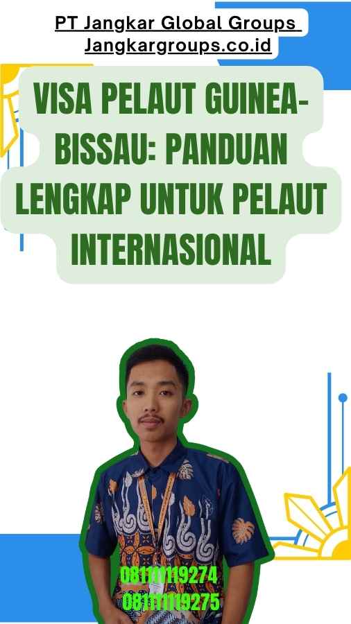 Visa Pelaut Guinea-Bissau Panduan Lengkap untuk Pelaut Internasional