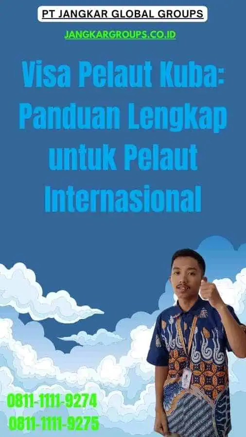 Visa Pelaut Kuba Panduan Lengkap untuk Pelaut Internasional