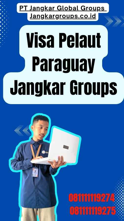 Visa Pelaut Paraguay Jangkar Groups