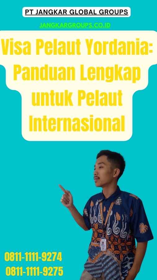 Visa Pelaut Yordania Panduan Lengkap untuk Pelaut Internasional