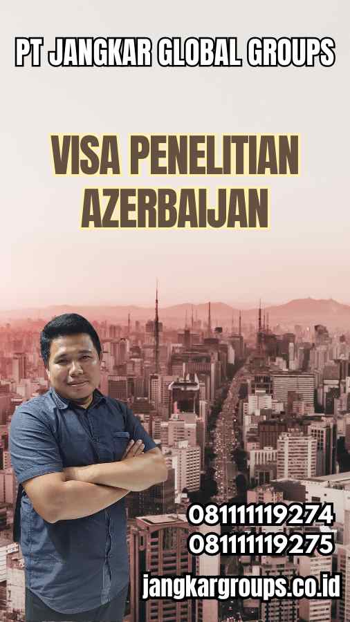 Visa Penelitian Azerbaijan