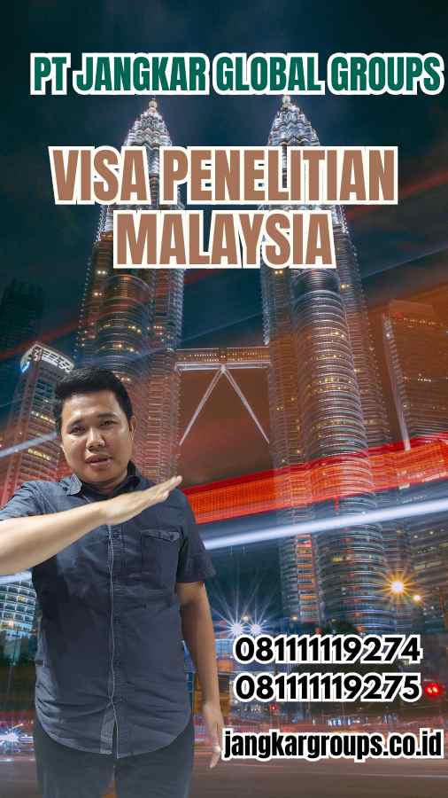 Visa Penelitian Malaysia