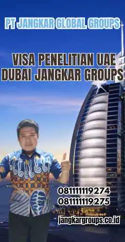 Visa Penelitian UAE Dubai Jangkar Groups