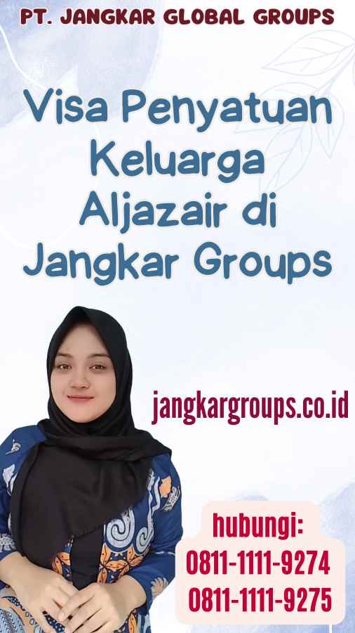 Visa Penyatuan Keluarga Aljazair di Jangkar Groups