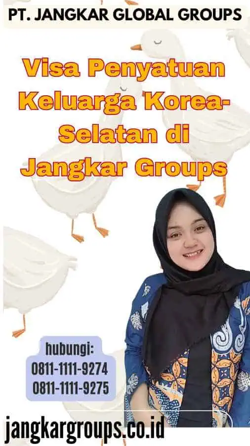 Visa Penyatuan Keluarga Korea-Selatan di Jangkar Groups