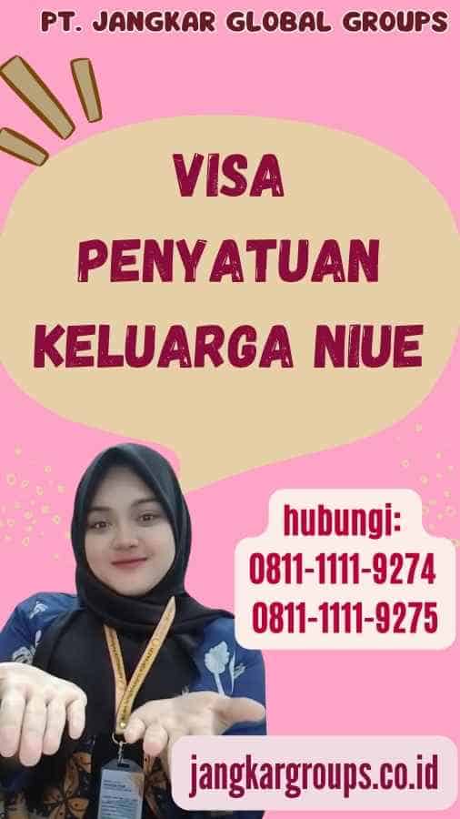 Visa Penyatuan Keluarga Niue