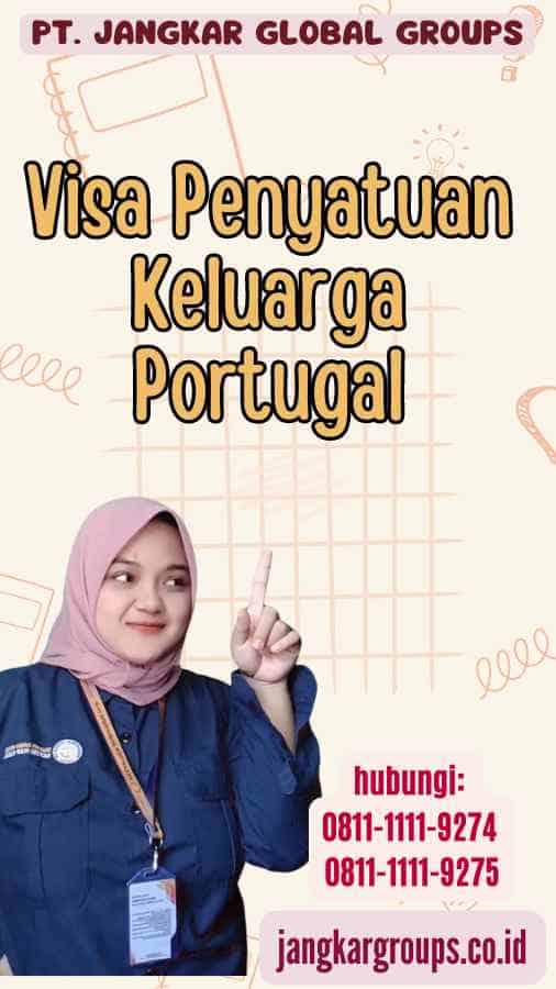 Visa Penyatuan Keluarga Portugal