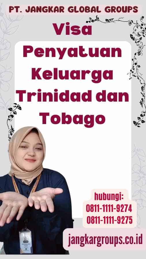 Visa Penyatuan Keluarga Trinidad dan Tobago