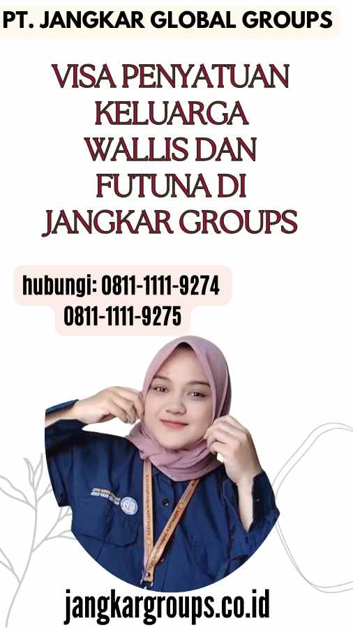 Visa Penyatuan Keluarga Wallis dan Futuna di Jangkar Groups