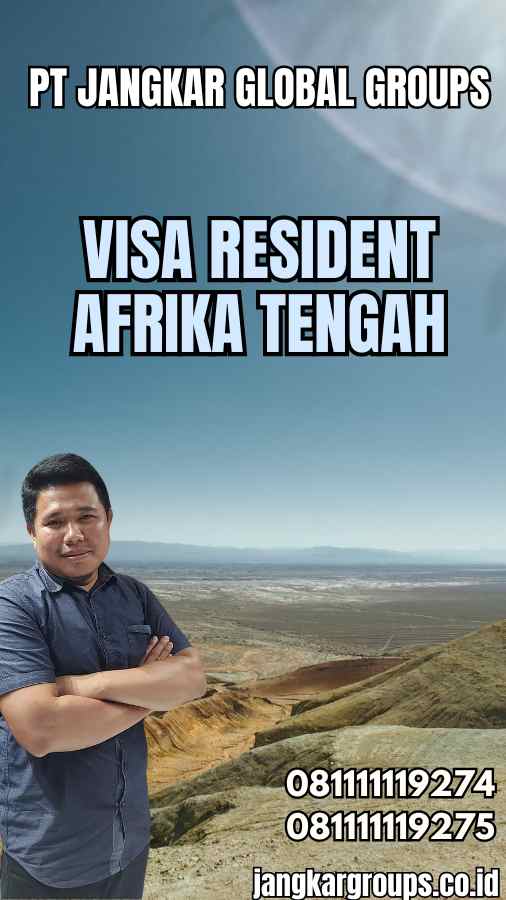 Visa Resident Afrika Tengah