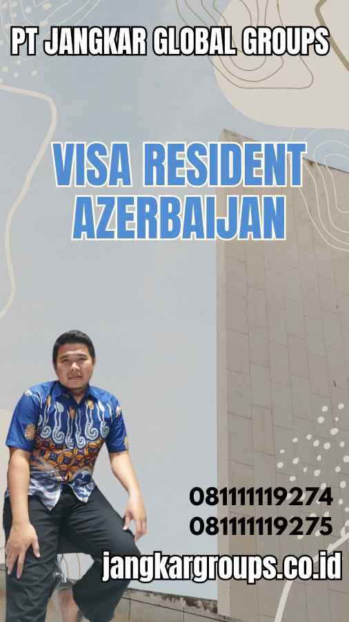 Visa Resident Azerbaijan