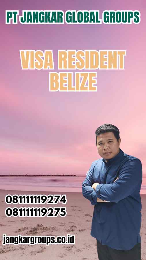 Visa Resident Belize