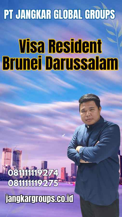 Visa Resident Brunei Darussalam