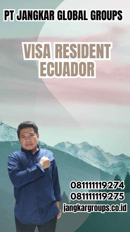 Visa Resident Ecuador