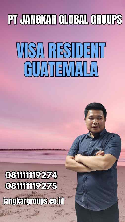 Visa Resident Guatemala