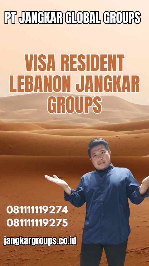 Visa Resident Lebanon Jangkar Groups