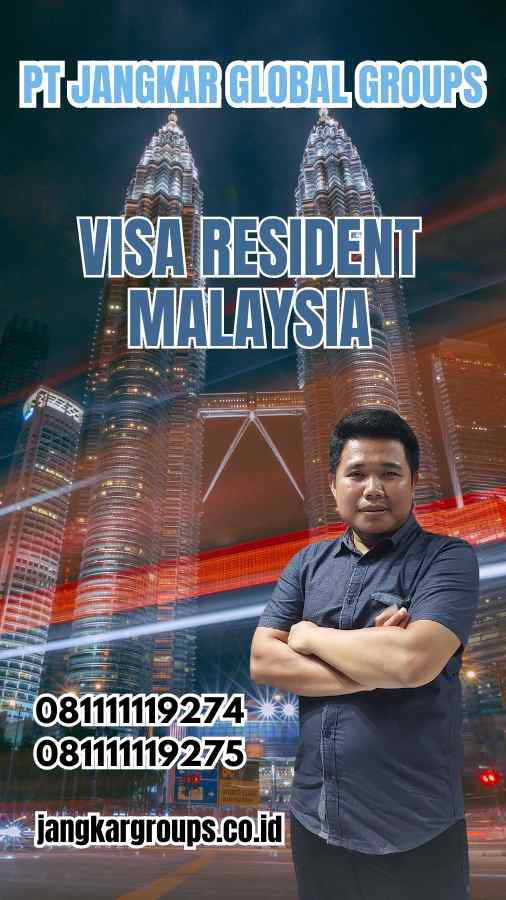 Visa Resident Malaysia