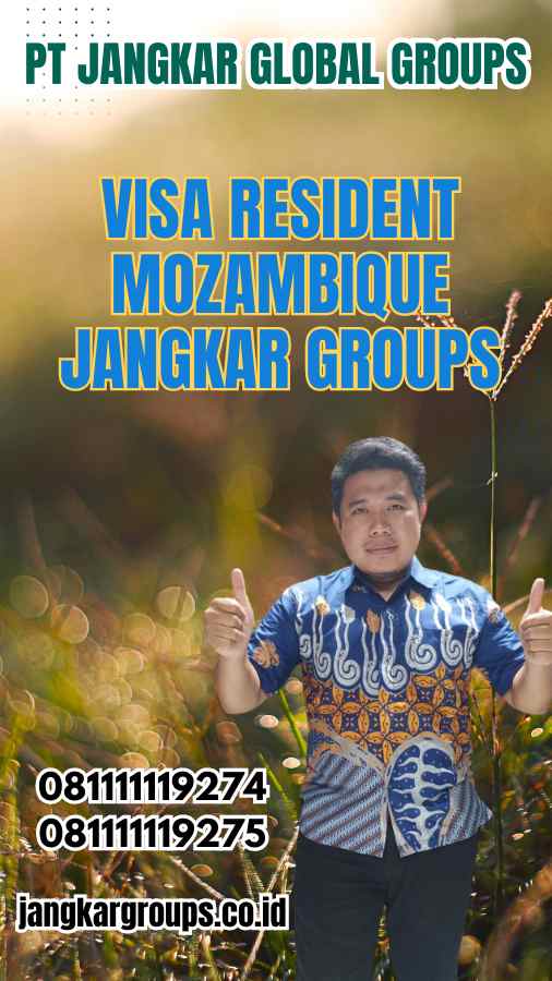 Visa Resident Mozambique Jangkar Groups