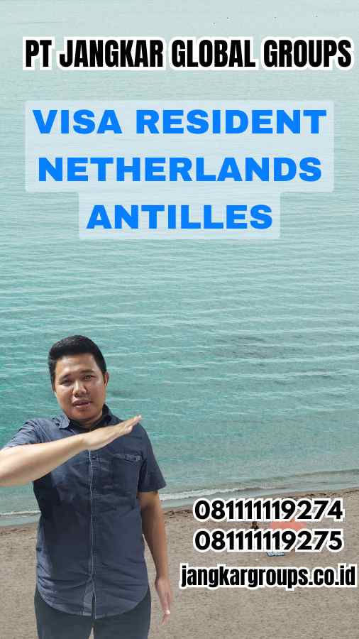 Visa Resident Netherlands Antilles