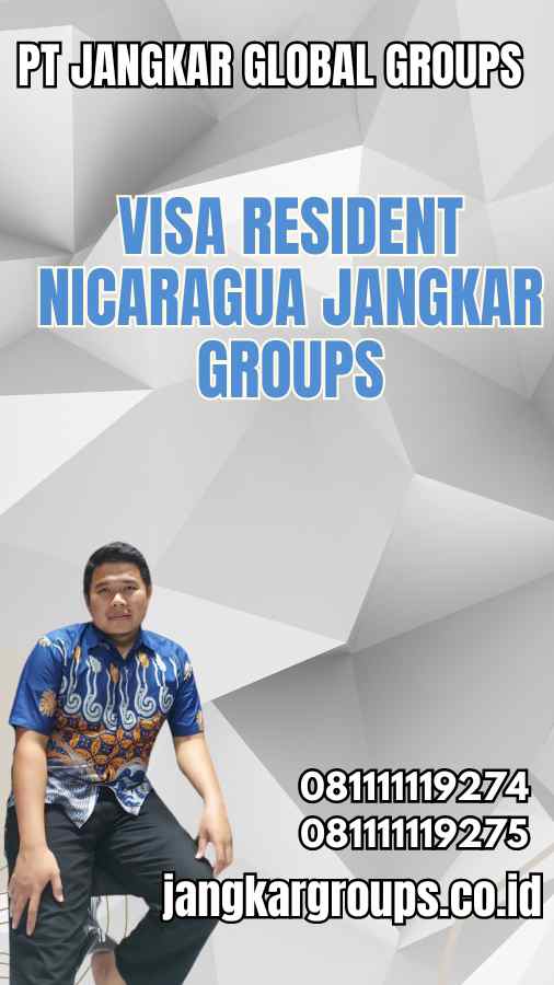 Visa Resident Nicaragua Jangkar Groups