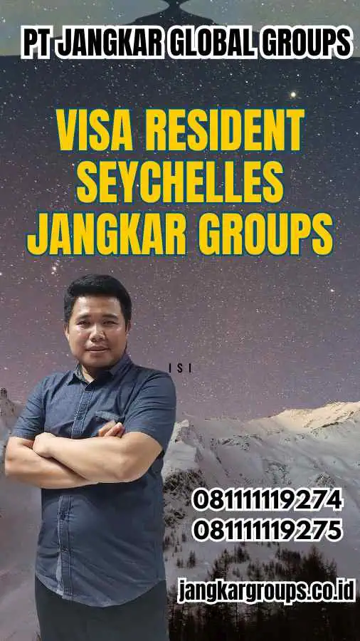 Visa Resident Seychelles Jangkar Groups