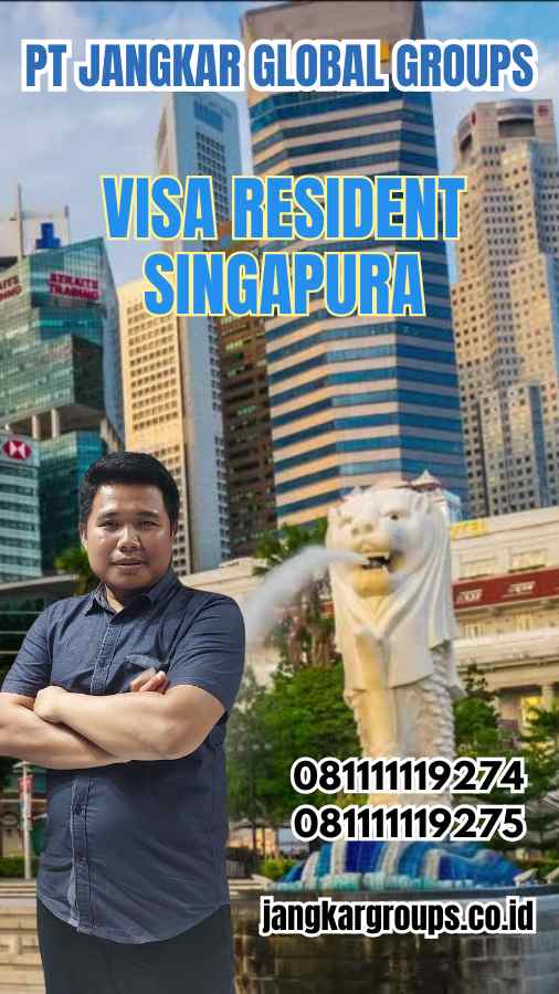 Visa Resident Singapura