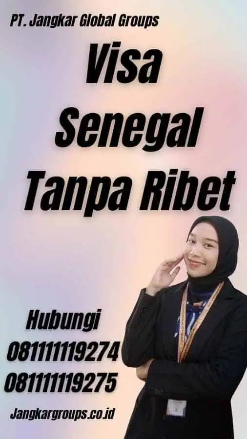 Visa Senegal Tanpa Ribet