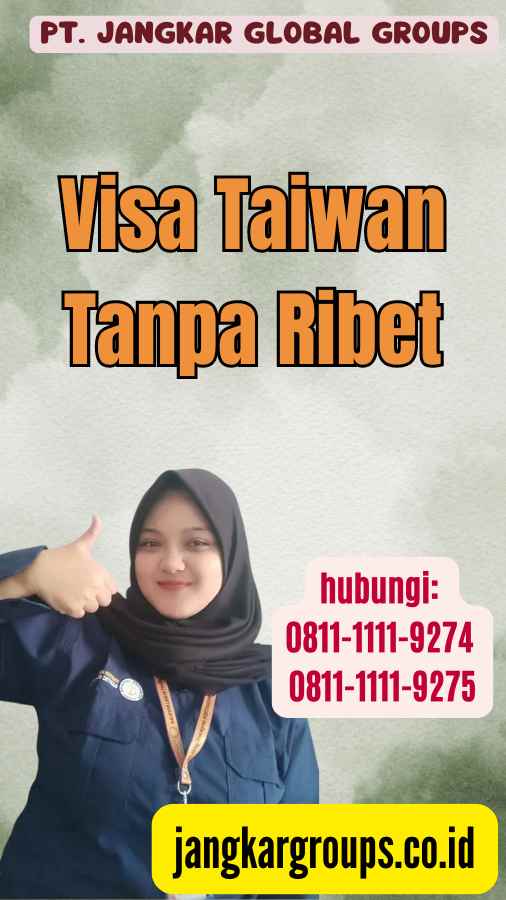 Visa Taiwan Tanpa Ribet