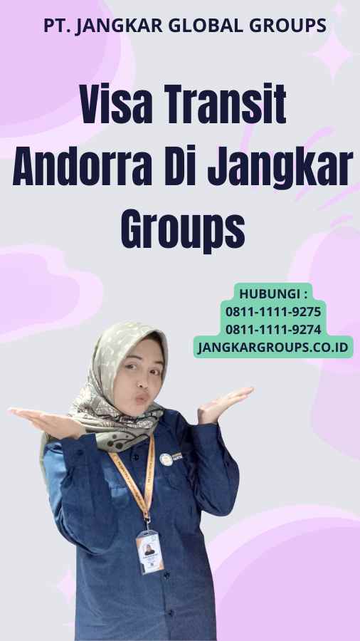 Visa Transit Andorra Di Jangkar Groups