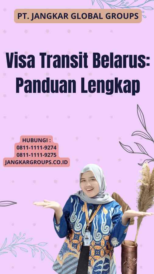 Visa Transit Belarus: Panduan Lengkap