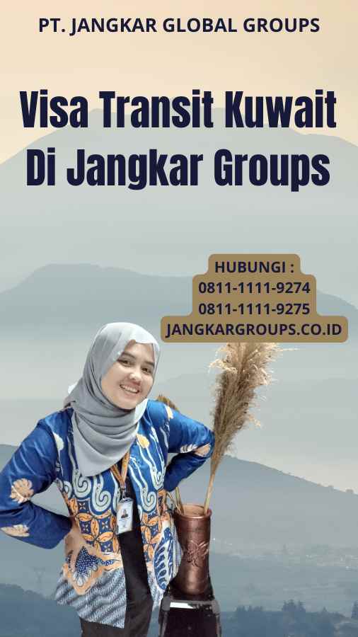 Visa Transit Kuwait Di Jangkar Groups