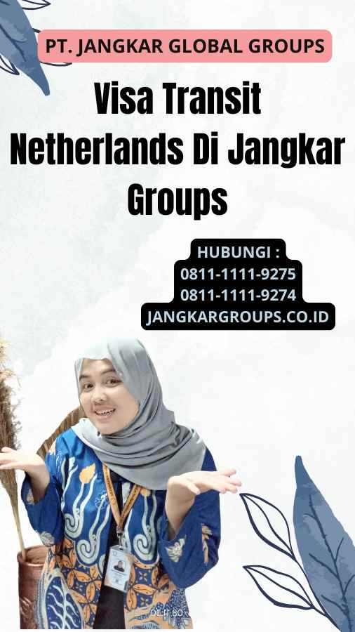 Visa Transit Netherlands Di Jangkar Groups