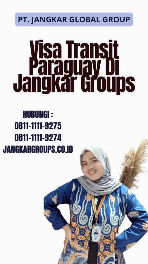 Visa Transit Paraguay Di Jangkar Groups