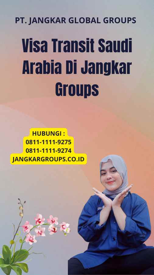 Visa Transit Saudi Arabia Di Jangkar Groups